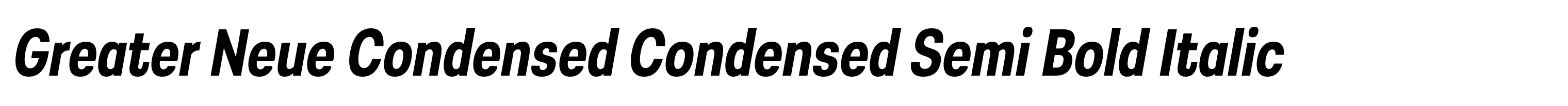 Greater Neue Condensed Condensed Semi Bold Italic